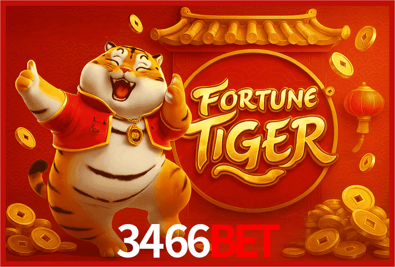 3466bet Fortune Tiger
